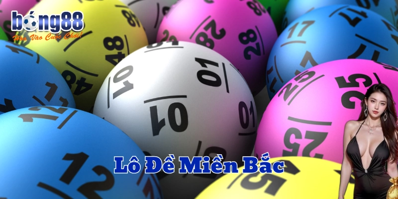Lời khuyên chọn số đẹp trong Lô Đề Miền Bắc